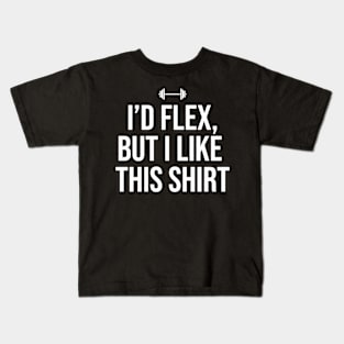 Id flex but I like this shirt Kids T-Shirt